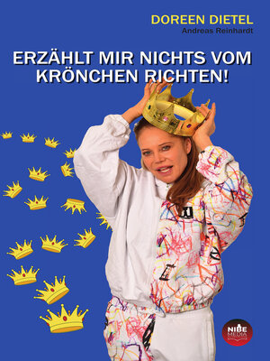 cover image of ERZÄHLT MIR NICHTS VOM KRÖNCHEN RICHTEN!